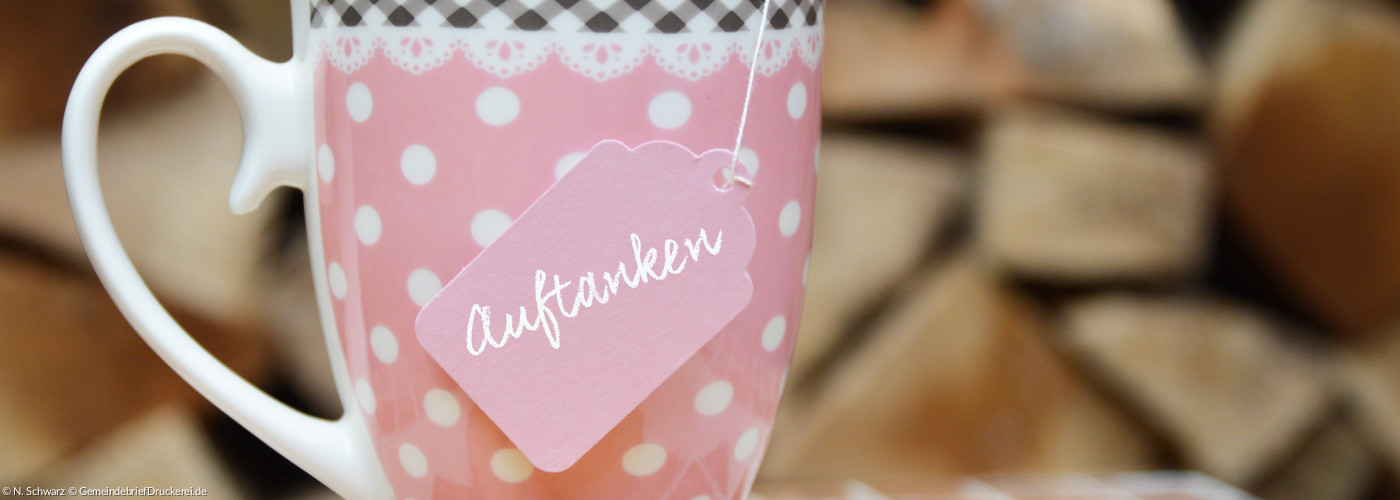 Teetasse mit Schrift "auftanken"